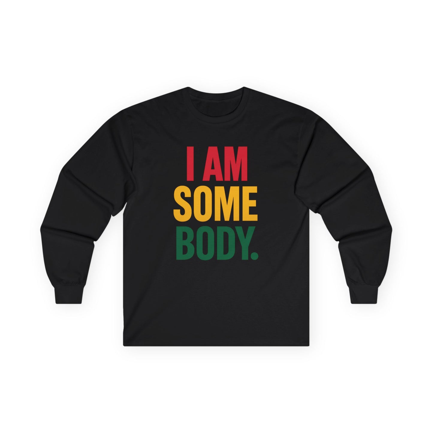 HueManity Collective "I Am Somebody" Unisex Ultra Cotton Long Sleeve Tee – Timeless Style, Everyday Comfort