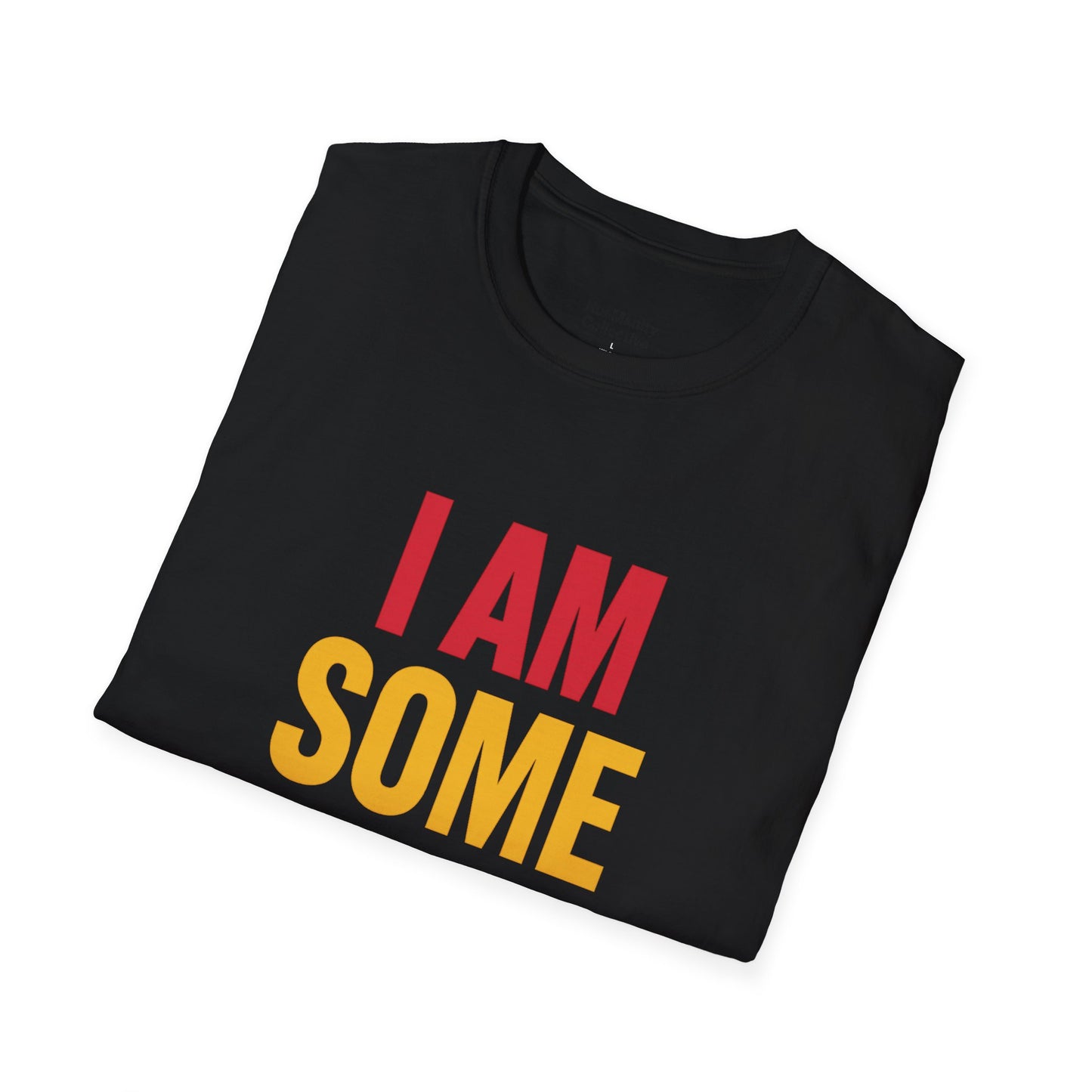 Inspirational Unisex Softstyle T-Shirt - Empowering Message, Casual Wear, Gifts for Friends, Affirmation Tee, Everyday Comfort