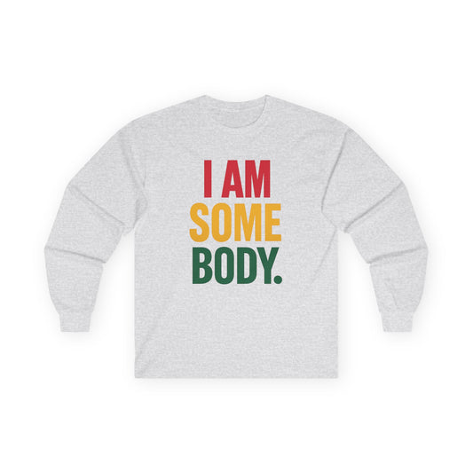 HueManity Collective "I Am Somebody" Unisex Ultra Cotton Long Sleeve Tee – Timeless Style, Everyday Comfort