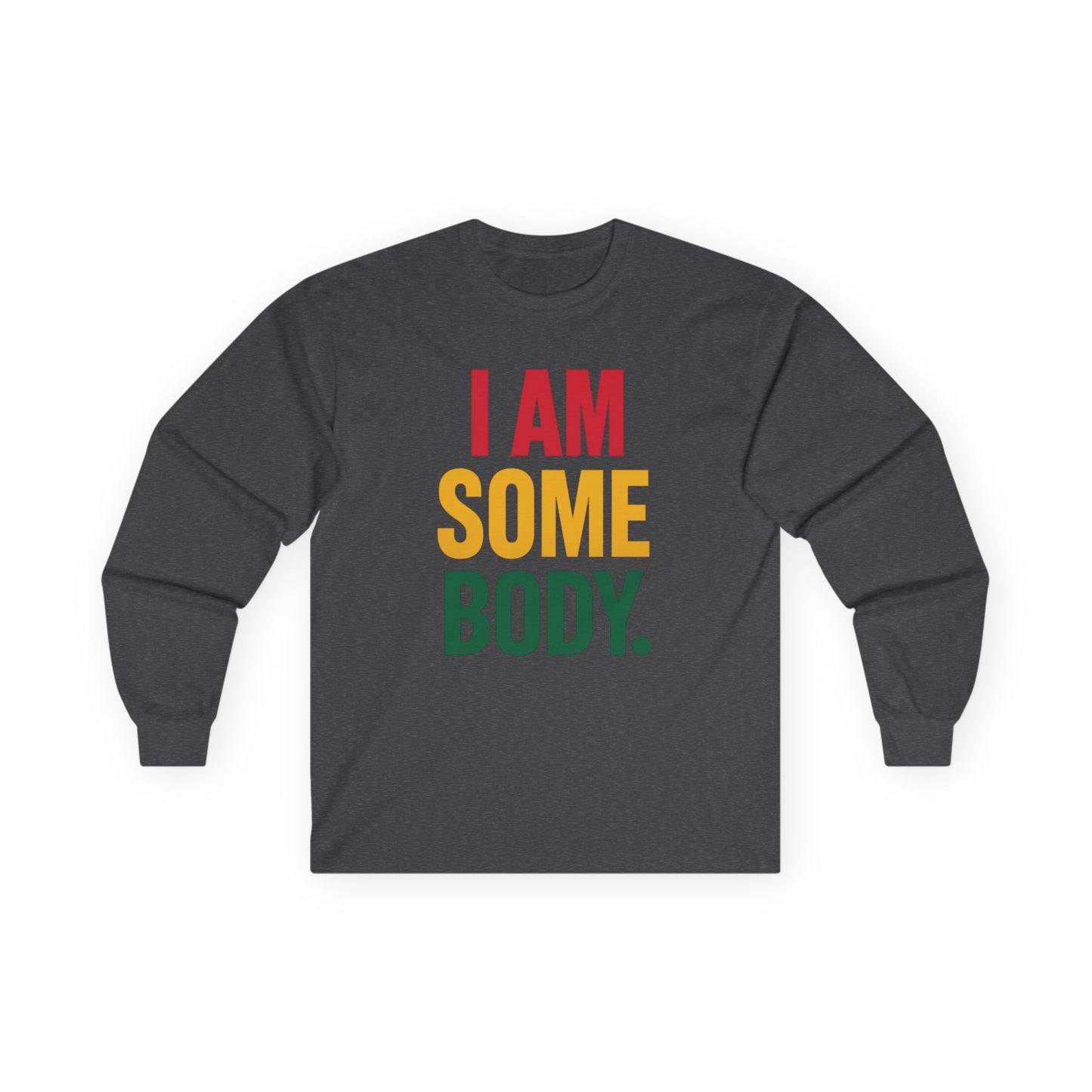 HueManity Collective "I Am Somebody" Unisex Ultra Cotton Long Sleeve Tee – Timeless Style, Everyday Comfort