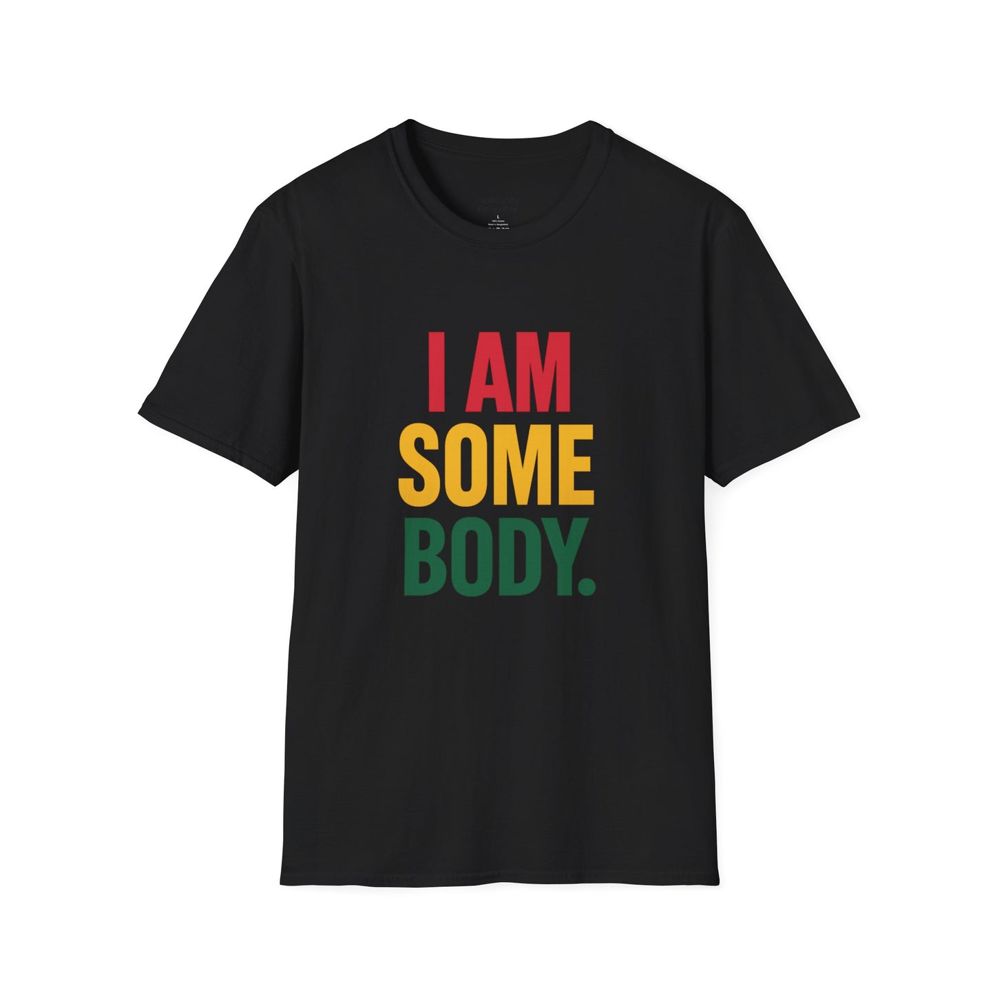 Black t-shirt with colorful text 'I AM SOME BODY.' on a white background